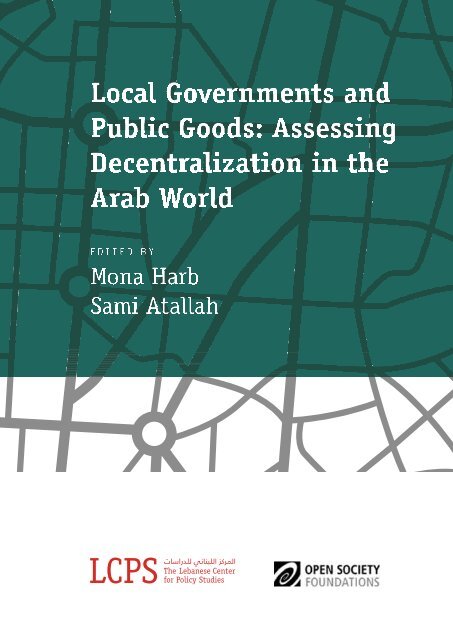 Local Governments and Public Goods Assessing Decentralization in the Arab  World