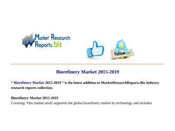  Biorefinery Market 2015-2019 