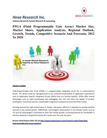 FPGA (Field Programmable Gate Array) Market Size, Market Share, Application Analysis, Regional Outlook, Growth, Trends, Competitive Scenario And Forecasts, 2012 To 2020