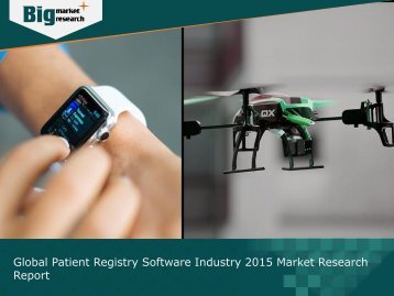 Global Patient Registry Software Market Trends and Demands 2015