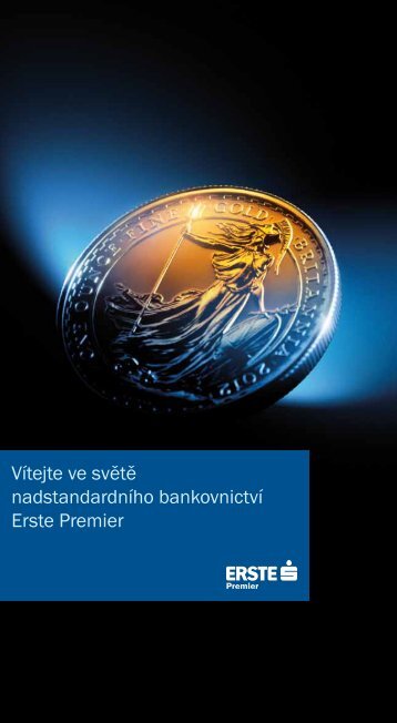 Vítejte ve světě nadstandardního bankovnictví Erste Premier