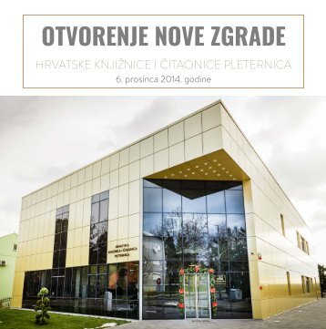 Otvorenje nove zgrade Hrvatske knjižnice i čitaonice Pleternica 2014