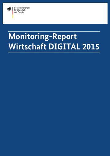 Monitoring-Report Wirtschaft DIGITAL 2015