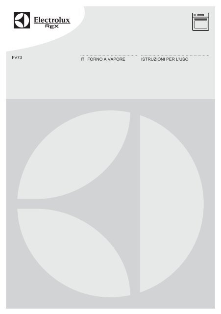 Electrolux Forno Multifunzione FV73XEV - IT Manuale d'uso in formato PDF  (1616 Kb)