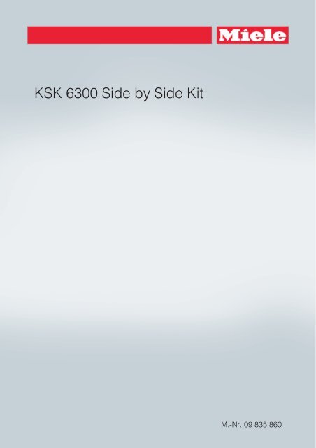 Miele KSK 6300 - Istruzioni d'uso/Istruzioni di montaggio