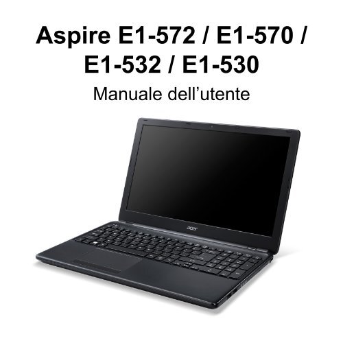 Acer Aspire E1-570G - Guida per l&amp;rsquo;utente