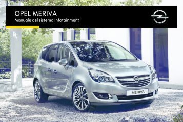 Opel Meriva Infotainment Manual MY 16.0 - Meriva Infotainment Manual MY 16.0 manuale