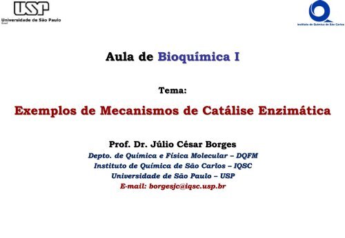 Aula De Bioquímica I Exemplos De Mecanismos De Catálise Enzimática