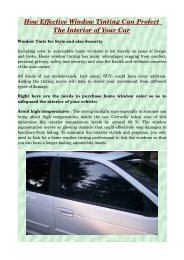 How Effective Window Tinting Can Protect The Interior of Your Car