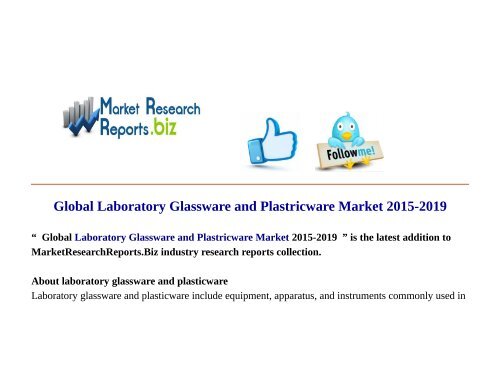  Global Laboratory Glassware and Plastricware Market 2015-2019 