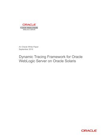 Dynamic Tracing Framework for Oracle WebLogic Server on Oracle ...