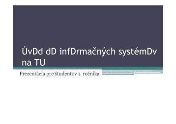 Úvod do informačných systémov na TU