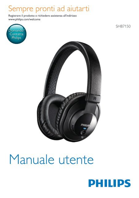 Philips Cuffie wireless Bluetooth\u0026amp;reg; - Istruzioni per l'uso - ITA