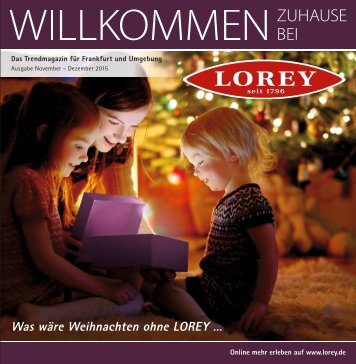 Lorey - Das Trendmagazin für Frankfurt und Umgebung,  Ausgabe November – Dezember 2015