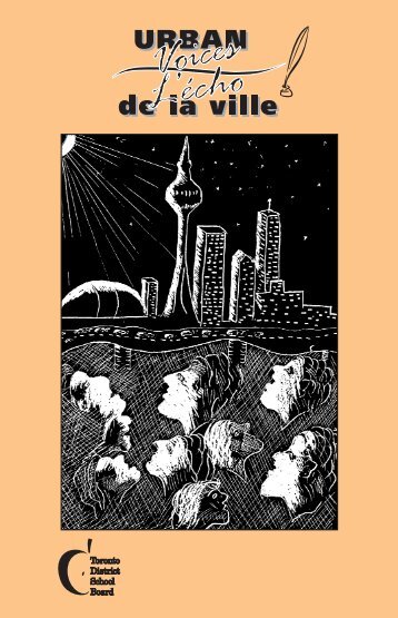 Urban V oices • L 'écho de la ville 2002 - Toronto District School Board