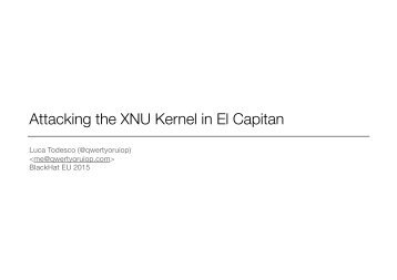 Attacking the XNU Kernel in El Capitan