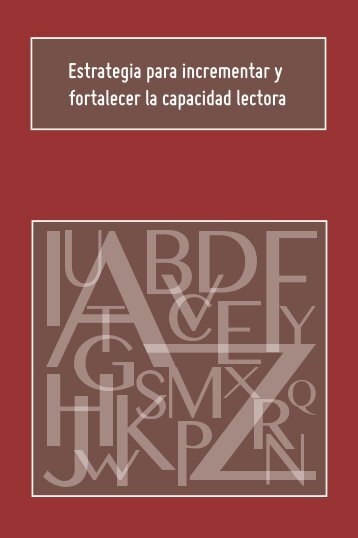 Estrategia para incrementar y fortalecer la capacidad lectora