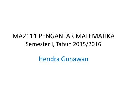 Ma2111 Pengantar Matematika Hendra Gunawan