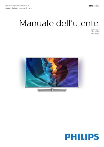Philips 6500 series TV LED sottile Full HD Androidâ¢ - Istruzioni per l'uso - ITA
