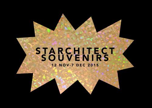 Starchitect Souvenirs- Opening Night Presentation