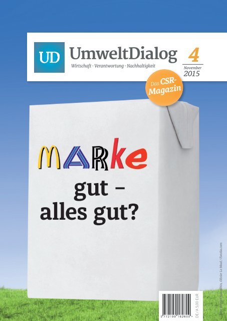 Marke gut - alles gut? - UmweltDialog Magazin Nr . 4  (November 2015)