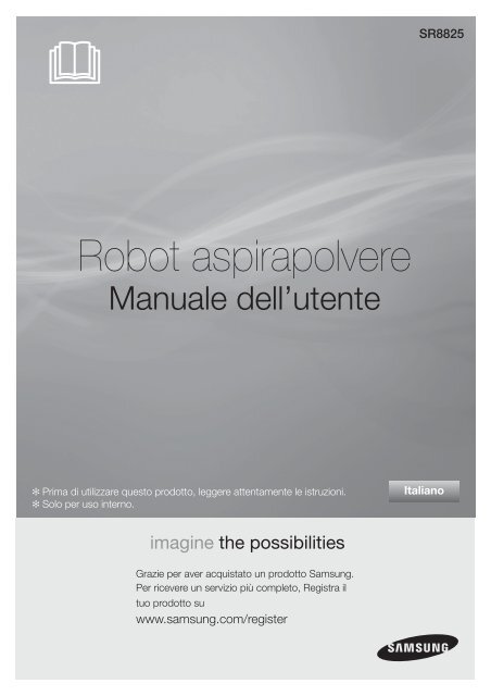 Samsung Aspirapolvere SR8800 ROBOT, Visionary Mapping&trade;, 40 W - User Manual_9.83 MB, pdf, ITALIAN