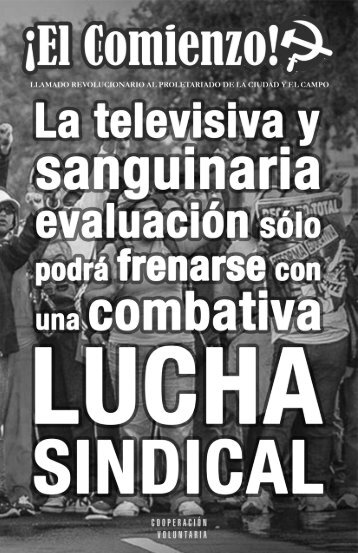 La televisiva y sanguinaria evaluación sólo podrá frenarse con una combativa LUCHA SINDICAL.