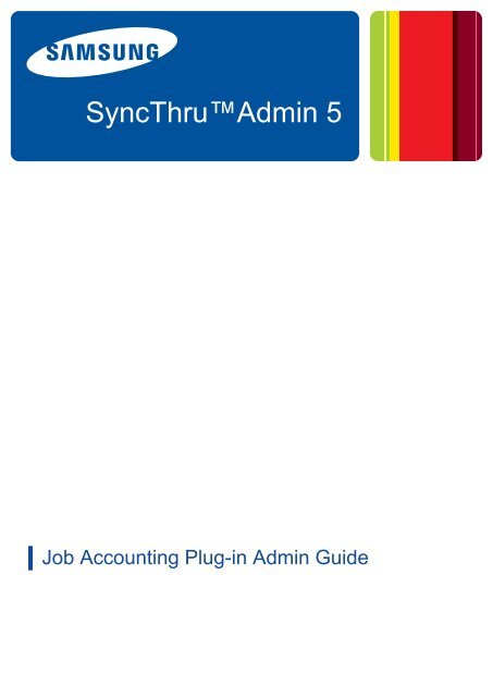 Samsung SCX-6240FX - SyncThru 5.0 Job Accounting Plug-in Guide_3.62 MB, pdf, ENGLISH