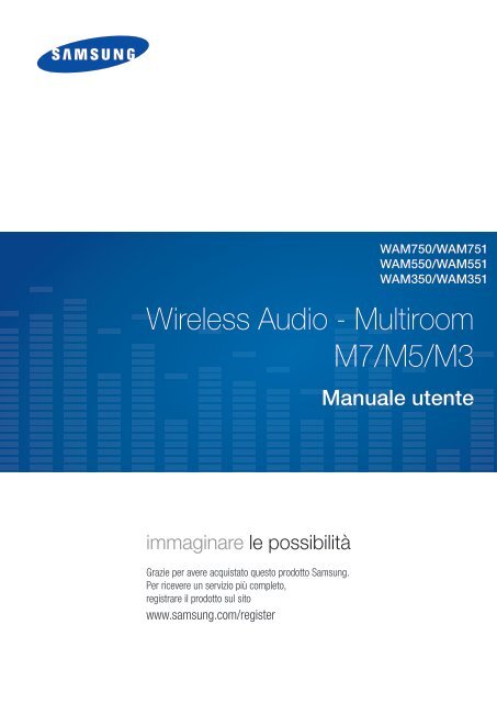 Samsung Wireless Audio-Multiroom WAM750 - User Manual(Web)_47.88 MB, pdf, ITALIAN