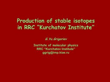 Production of stable isotopes in RRC “Kurchatov Institute”