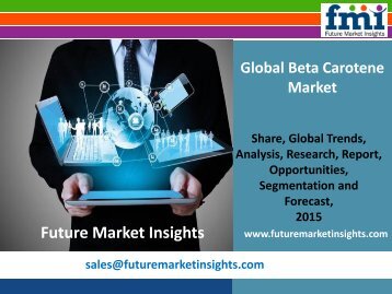 Overview of Beta Carotene Market from 2015 to 2025 by Future Market Insights