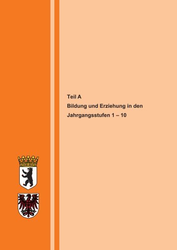 Teil A Bildung und Erziehung in den Jahrgangsstufen 1 – 10