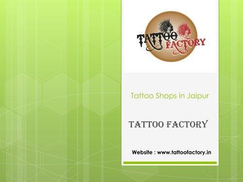 Tattoo Shops in Jaipur - Tattoo Factory