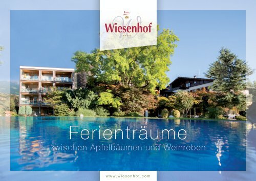 Hotel 4* Wiesenhof in Algund bei Meran/ Jahresjournal