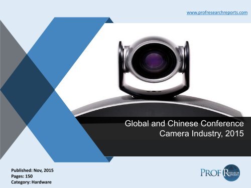 Explore the Chinese Conference Camera Industry, 2015