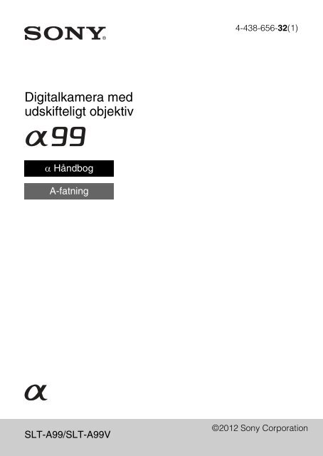 Sony SLT-A99V - SLT-A99V Istruzioni per l'uso Danese