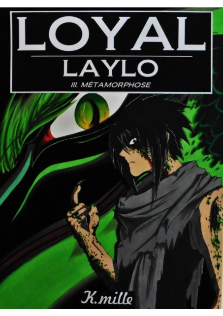 Loyal Laylo Livre III - Métamorphose
