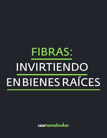 ¿POR QUÉ SON DIFERENTES DE LAS ACCIONES? HISTORIA CLASIFICACIÓN DE LAS FIBRAS