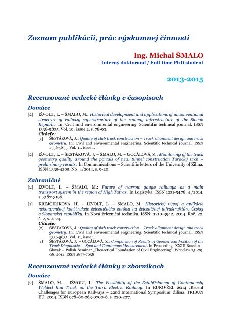 Zoznam publikácií prác výskumnej činnosti Ing Michal ŠMALO 2013-2015