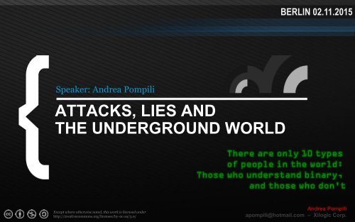 ATTACKS LIES AND THE UNDERGROUND WORLD