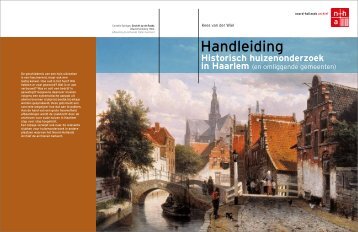 Handleiding Historisch huizenonderzoek in Haarlem (en omliggende gemeenten)