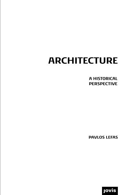 Architecture: A Historical Perspective