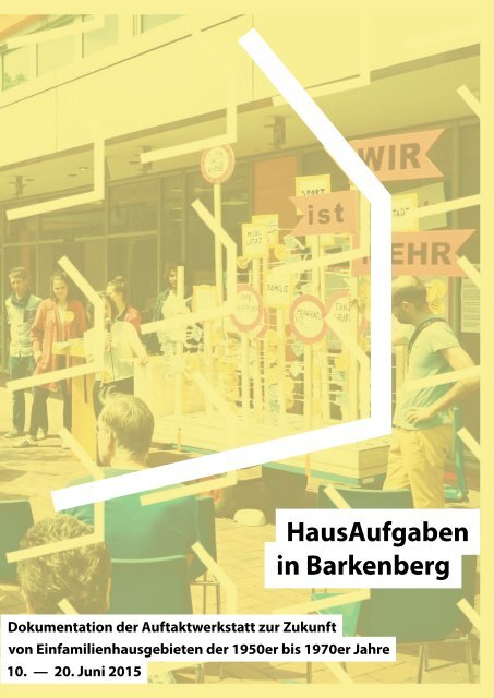 HausAufgaben in Barkenberg | 10. - 20. Juni 2015 | Dokumentation