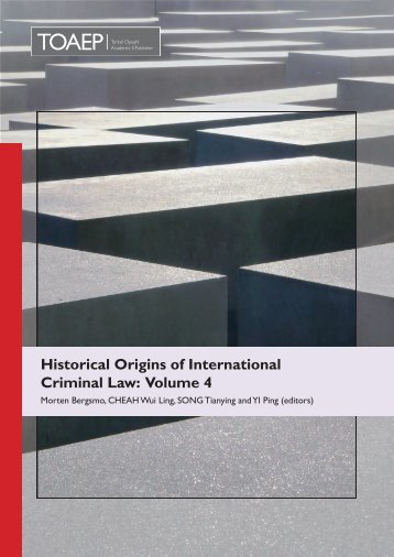 Historical Origins of International Criminal Law Volume 4