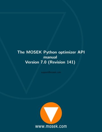 The MOSEK Python optimizer API manual Version 7.0 (Revision 141)