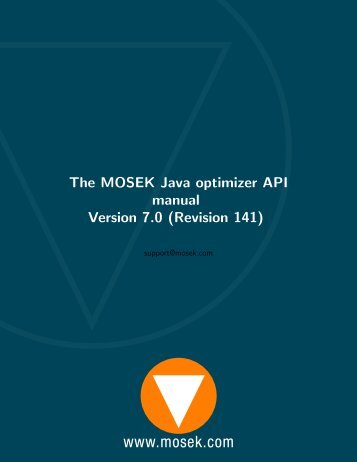 The MOSEK Java optimizer API manual Version 7.0 (Revision 141)