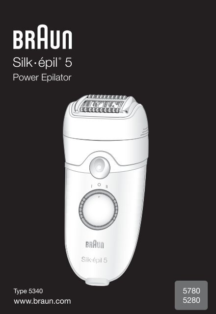 Braun Silk-&eacute;pil 5-SE 5180, 5185, 5270, 5280, 5380, 5580, 5780, 5-329 - 5780, 5280, Power Epilator, Silk-&eacute;pil 5 DE, UK, AUS, FR, ES, PT, IT, NL, DK, NO, SE, FI, GR, RU, UA