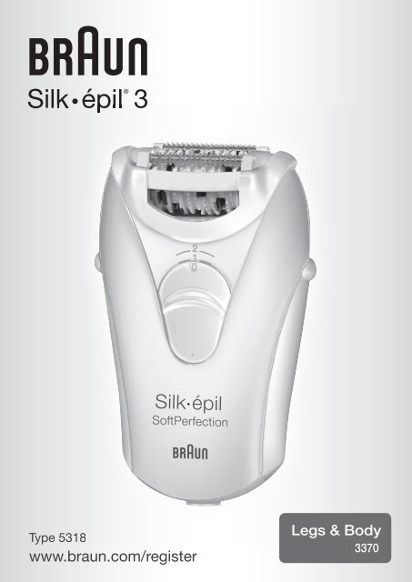 Braun Silk-&eacute;pil 3, Legs &amp; Body, Legs, Silk-&eacute;pil SoftPerfection-3170, 3180, 3240, 3270, 3280, 3365, 3370, 3380, 3570, 3580, 3590, 3870, 3880, 3890 - Legs &amp; Body 3370, Silk-&eacute;pil 3 DE, UK, FR, ES, PT, IT, NL, DK, NO, SE, FI, GR