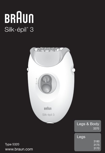 Braun Silk-&eacute;pil 3-SE 3170, 3270, 3370, 3380 - Legs &amp; Body 3370, Legs 3180, 3175, 3170, Silk-&eacute;pil 3 DE, UK, FR, ES, PT, IT, NL, DK, NO, SE, FI, PL, CZ, SK, HU, HR, SI, RS, TR, RO, MD, GR, LT, LV, EE, BA, MK, BG, RU, UA, ARAB