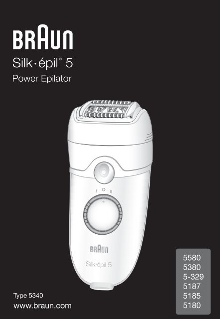 Braun Silk-&eacute;pil 5-SE 5180, 5185, 5270, 5280, 5380, 5580, 5780, 5-329 - 5580, 5380, 5-329, 5187, 5185, 5180, Power Epilator, Silk-&eacute;pil 5 DE, UK, AUS, FR, ES, PT, IT, NL, DK, NO, SE, FI, GR